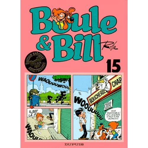 Boule & Bill Tome 15 - Edition Spéciale 40ème Anniversaire