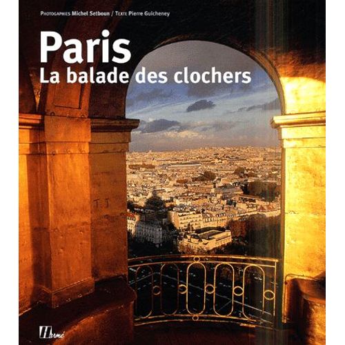 Paris - La Balade Des Clochers
