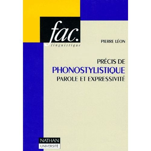 Précis De Phonostylistique - Parole Et Expressivité
