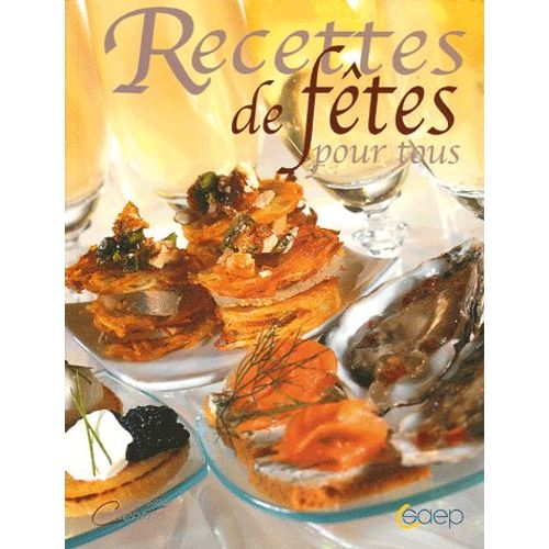 Recettes De Fêtes Pour Tous