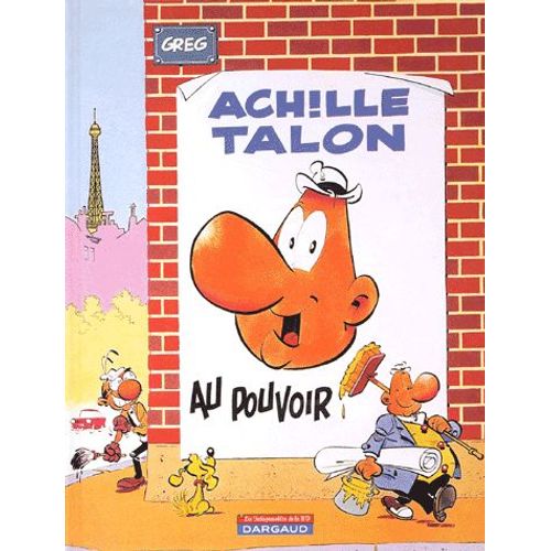 Achille Talon Tome 6 : Achille Talon Au Pouvoir