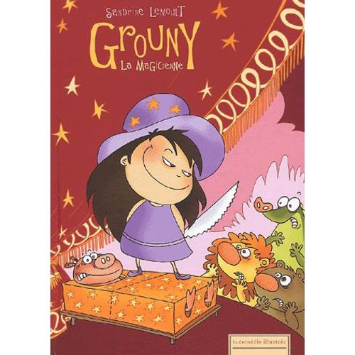 Grouny Tome 1 : Grouny La Magicienne
