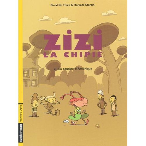 Zizi La Chipie Tome 1 - La Cousine D'amérique