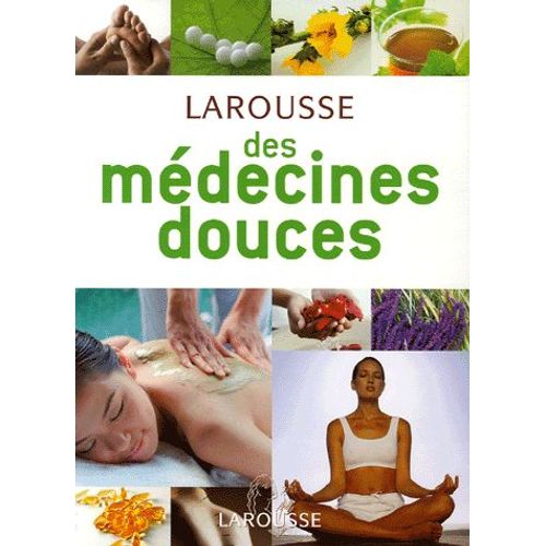 Larousse Des Médecines Douces