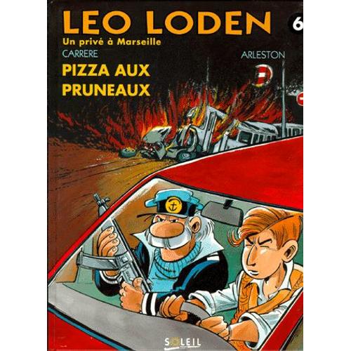 Léo Loden Tome 6 - Pizza Aux Pruneaux