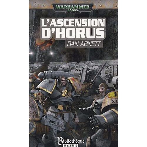 L'hérésie D'horus Tome 1 - L'ascension D'horus