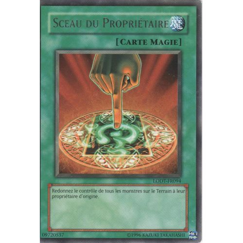 Carte Yu-Gi-Oh! "Sceau Du Propriétaire" Rare Lodt-Fr094