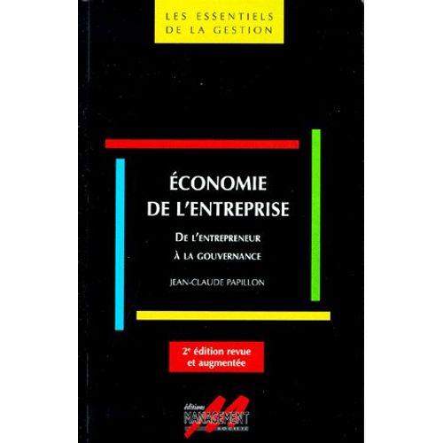 Economie De L'entreprise - De L'entrepreneur À La Gouvernance, 2ème Édition
