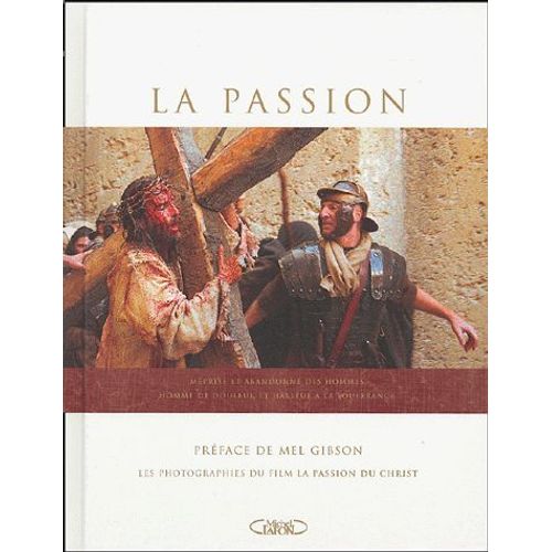 La Passion - Photographies Du Film "La Passion Du Christ