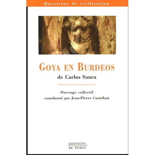 Goya En Burdeos De Carlos Saura