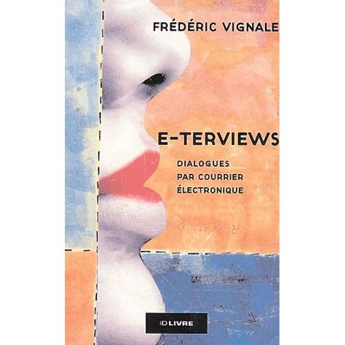 E-Terviews - Dialogues Par Courrier Électronique
