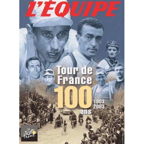 Tour De France 100 Ans (1903-2003) Coffret 3 Volumes