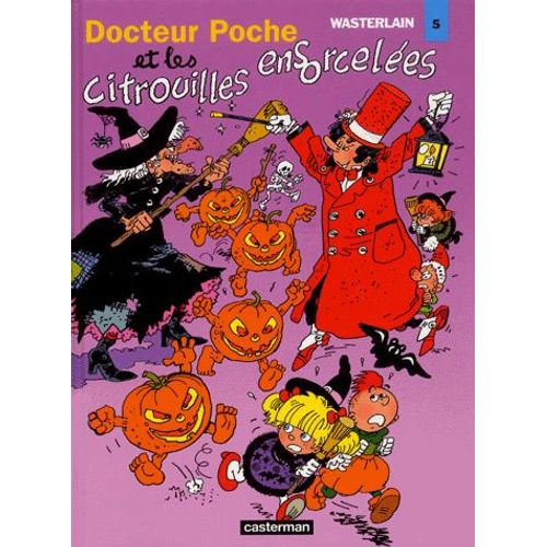 Docteur Poche - Les Citrouilles Ensorcelées