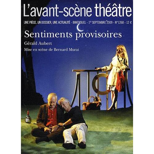 L'avant-Scène Théâtre N° 1268, 1er Septemb - Sentiments Provisoires