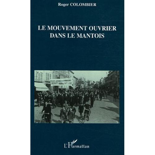 Le Mouvement Ouvrier Dans Le Mantois