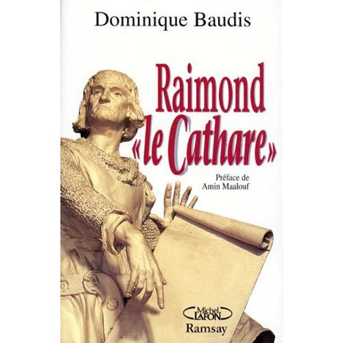 Raimond Le Cathare - Mémoires Apocryphes