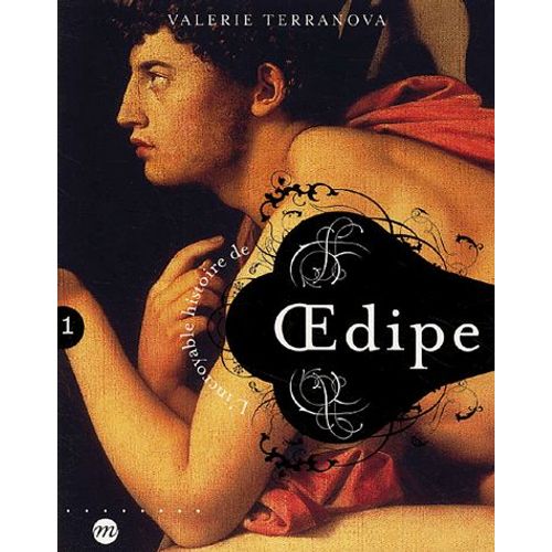 L'incroyable Histoire De Oedipe
