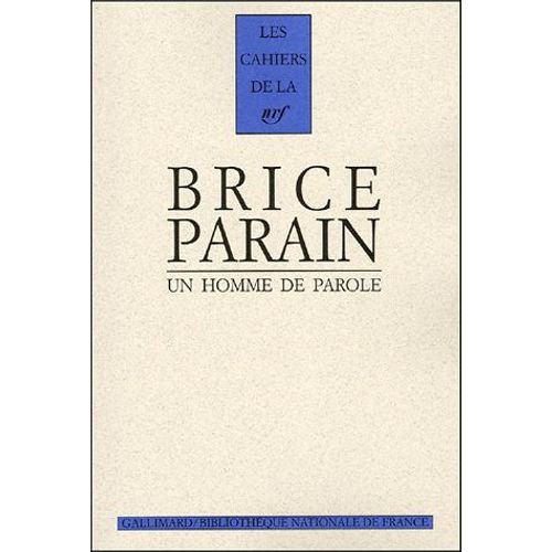 Brice Parain - Un Homme De Parole