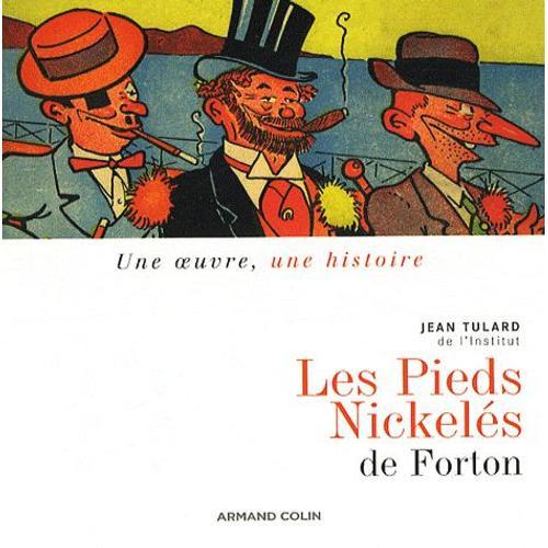 Les Pieds Nickelés De Louis Forton (1908-1934)