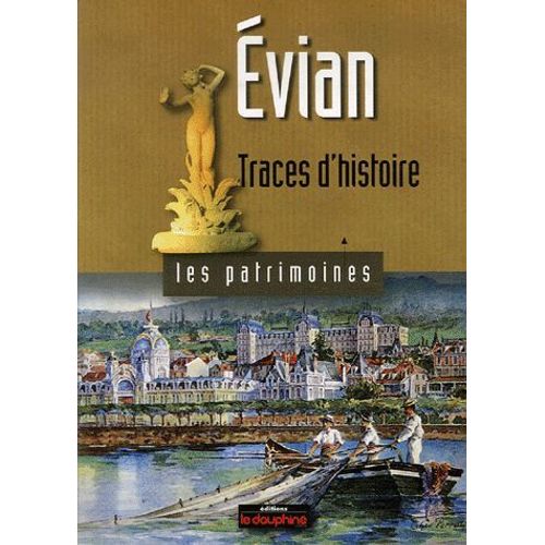 Evian - Traces D'histoire