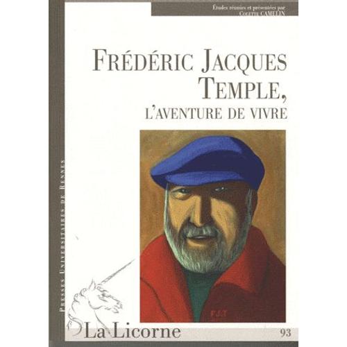 La Licorne N° 93 - Frédéric Jacques Temple, L'aventure De Vivre