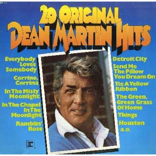 Disque Vinyle 33t / 20 Original Dean Martin Hits / Everybody Loves Somebody / Corrine Corrina / Things / Houston / Lay Some Happiness On Me