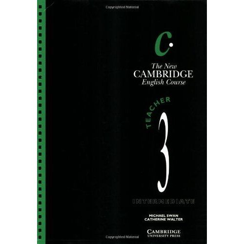 The New Cambridge English Course Intermediate Teacher 3