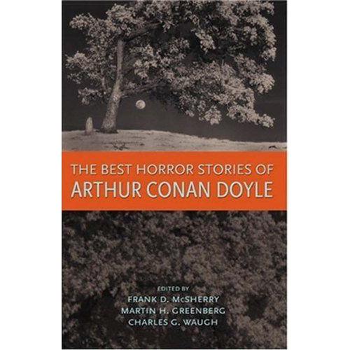 The Best Horror Stories Of Arthur Conan Doyle