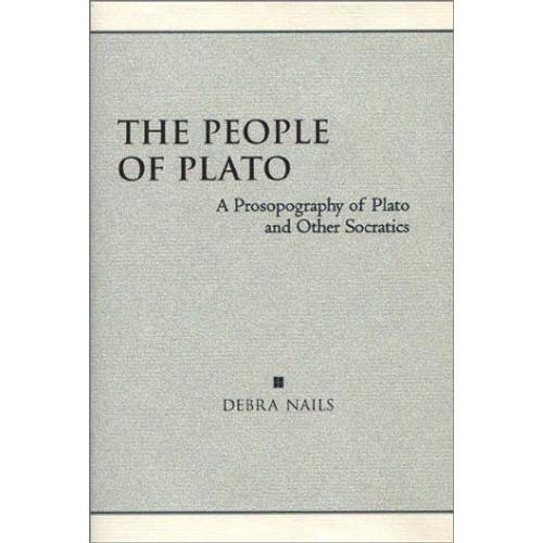 The People Of Plato: A Prosopography Of Plato And Other Socratics
