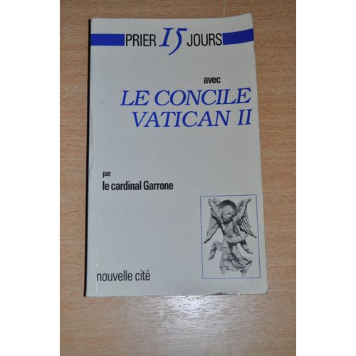 Prier 15 Jours Avec Le Concile Vatican Ii