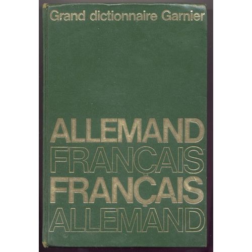 Dictionnaire Classique Garnier Allemand/Français - Français/Allemand