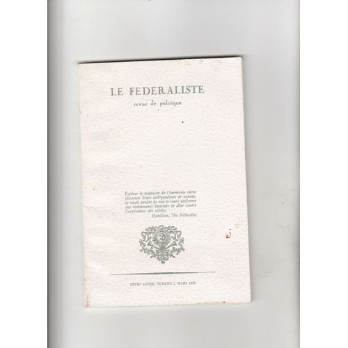 Le Fédéraliste Revue De Politique Xxvii 27ème Année N° 1 Mars 1985 Alberto Majocchi Guido Montani Luigi V. Majocchi Giuseppe Petrilli Robert Triffin Michel Albert Wassily Leontief Altiero Spinelli