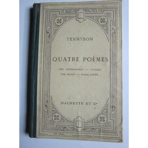 Tennyson. Quatre Poèmes ( Lotos-Eaters, Ulysses, The Brook, Enoch Ardene, Texte Anglais)