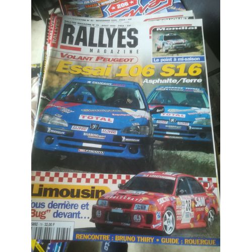 Rallyes Magazine 79 De 1999 Thiry,Limousin,Peugeot 106 S16,Montagne Noire