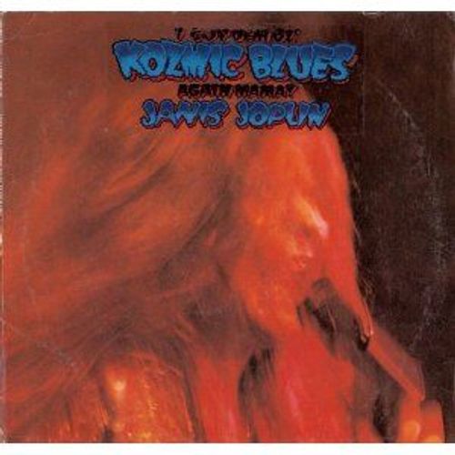 I Got Dem Ol Kozmic Blues Again Mama!