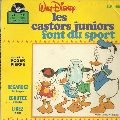 Walt Disney Présente  Les Castors Juniors Font Du Sport (Livre -Disque) Chanson "La Marche Des Castors Juniors" Chantée Par Roger Pierre