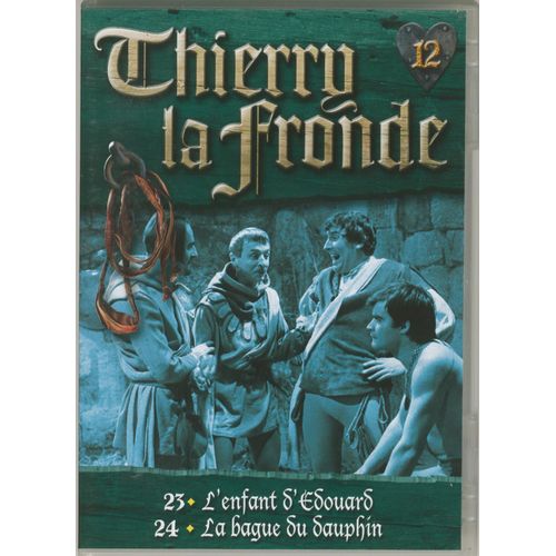 Thierry La Fronde No 12 Episode 23 L'enfant D'edouard Et Et Episode 24 La Bague Du Dauphin