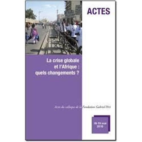 La Crise Globale Et L'afrique : Quels Changements