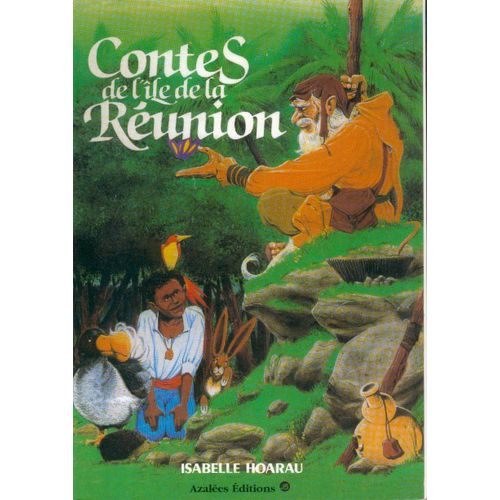 Contes De L'ile De La Réunion