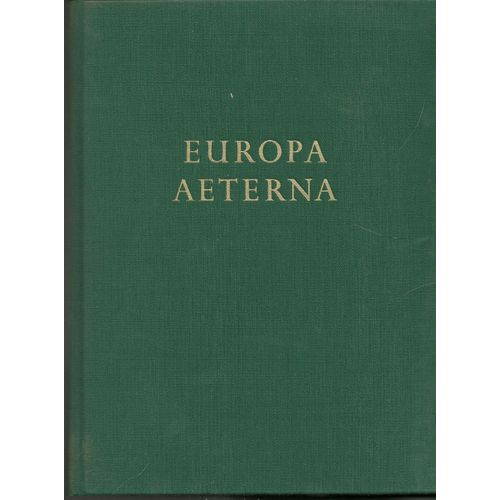 Europa Aeterna, Tomes 1, 2, Et 3. Une Vue D'ensemble De La Vie De L'europe Et De Ses Peuples - Sa Culture, Son Économie, L'etat Et L'homme