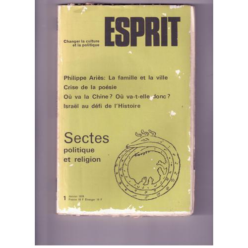 Esprit N° 1, Janvier 1978. Contient Entre Autres : Sectes Politiques Et Religion. La Famille Et La Ville, Par Philippe Ariès. Crise (S) De La Poésie, Poésie (S) De La Crise, Par Gérard...