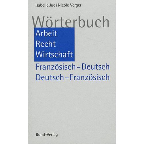 Dictionnaire Travail, Droit, Economie Français-Allemand Et Allemand-Français