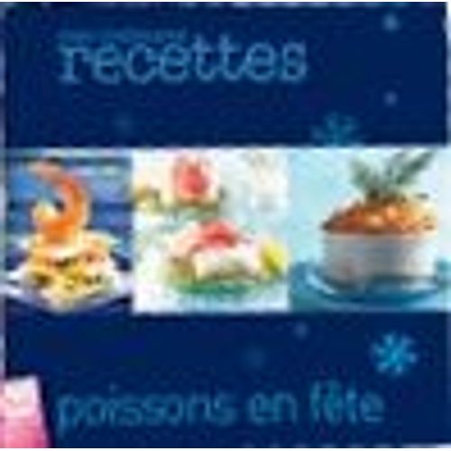 Mes Meilleures Recettes - Poissons En Fête