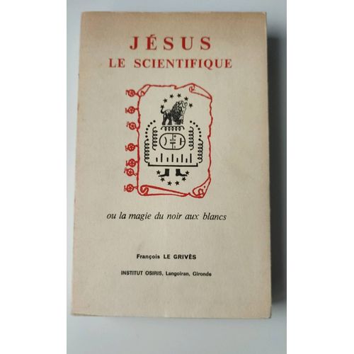 Jésus Le Scientifique Ou La Magiedu Noire Au Blanc