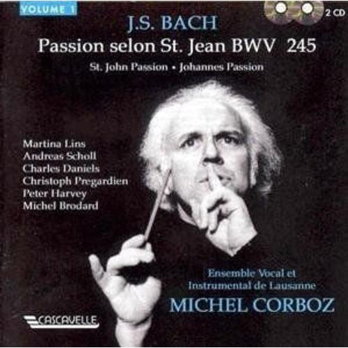 Michel Corboz Vol. 1 : Passion Selon Saint Jean Bwv 245