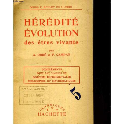 Hérédité Évolution Des Êtres Vivants. Compléments Pour Les Classes De Sciences Expérimentales Philosophie Et Mathématiques