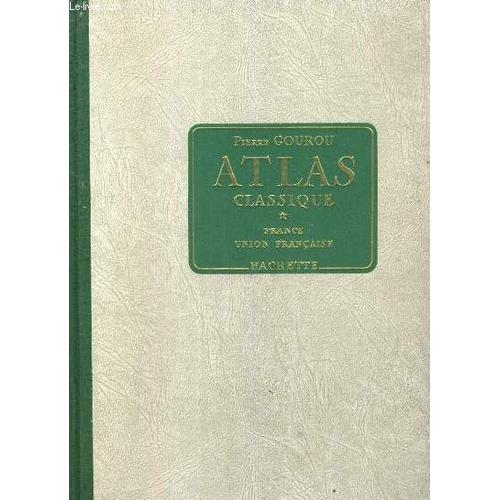 Atlas Classique. France, Union Française