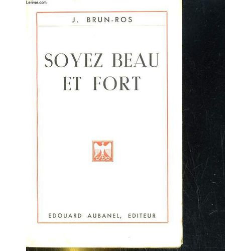 Soyez Beau Et Fort