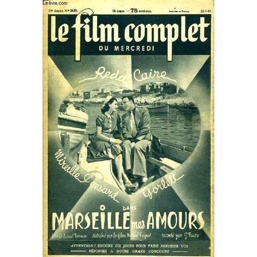 Le Film Complet Du Mercredi N° 2457. Marseille Mes Amours Avec Reda Caire, Mireille Onsard Gorlett