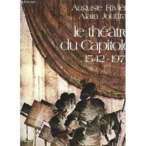 Le Theatre Du Capitole 1542-1977